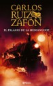 El palacio de la medianoche - Carlos Ruiz Zafón