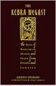 The Kebra Nagast: The Lost Bible of Rastafarian Wisdom and Faith from Ethiopia and Jamaica - Gerald Hausman, Ziggy Marley