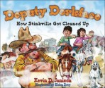 Deputy Dorkface: How Stinkville Got Cleaned Up - Kevin D. Janison, Eldon Doty