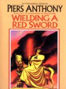 Wielding a Red Sword - Piers Anthony