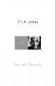 C. L. R. James : A Life - Farrukh Dhondy