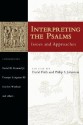 Interpreting the Psalms: Issues and Approaches - David Firth, David G. Firth