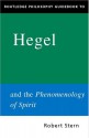 Routledge Philosophy Guidebook to Hegel and the Phenomenology of Spirit - Robert Stern