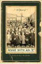 100 Years of Anne with an 'E': The Centennial Study of Anne of Green Gables - Holly Blackford