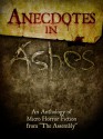 Anecdotes in Ashes - The Assembly, T.W. Grim, E.J. Lada Jr.