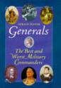 Generals: The Best & Worst Military Commanders - Gerald Suster