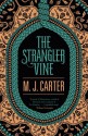 The Strangler Vine - M.J. Carter