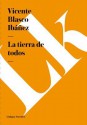 La Tierra de Todos - Vicente Blasco Ibáñez