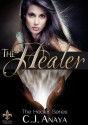 The Healer - C.J. Anaya