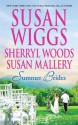 Summer Brides - Susan Wiggs, Sherryl Woods, Susan Mallery