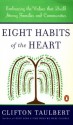 Eight Habits of the Heart: Embracing the Values that Build Strong Families and Communities (African American History (Penguin)) - Clifton L. Taulbert