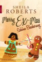 Merry Ex-Mas: Schöne Bescherung (German Edition) - Sheila Roberts, Gabriele Ramm