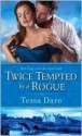 Twice Tempted by a Rogue (Stud Club, # 2) - Tessa Dare