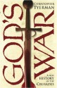 God's War: A New History of the Crusades - Christopher Tyerman