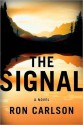 The Signal - Ron Carlson