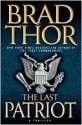 The Last Patriot - Brad Thor