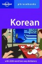 Korean Phrasebook - Minkyoung Kim, Jonathan Hilts-Park, Lonely Planet