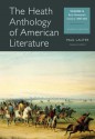 The Heath Anthology of American Literature, Volume B: Early Nineteenth Century: 1800-1865 - Paul Lauter, Richard Yarborough, John Alberti