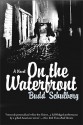 On the Waterfront - Budd Schulberg