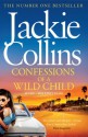 Confessions of a Wild Child - Jackie Collins