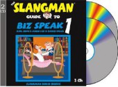 The Slangman Guide to Biz Speak 1: Slang Idioms & Jargon Used in Business English - David Burke