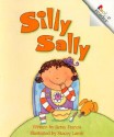 Silly Sally (A Rookie Reader) - Betsy Franco