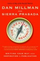 The Creative Compass: Writing Your Way from Inspiration to Publication - Dan Millman, Sierra Prasada, Terry Brooks