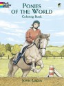 Ponies of the World Coloring Book - John Green, Henry Green