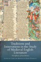 Traditions and Innovations in the Study of Medieval English Literature: The Influence of Derek Brewer - Charlotte Brewer, Barry Windeatt