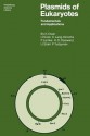 Plasmids of Eukaryotes: Fundamentals and Applications - Karl Esser, Ulrich Kück, Christine Lang-Hinrichs, Heinz D. Osiewacz, Ulf Stahl, Paul Tudzynski, Paul Lemke