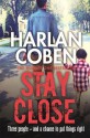 Stay Close - Harlan Coben