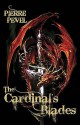 The Cardinal's Blades - Pierre Pevel, Tom Clegg