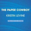 The Paper Cowboy - Kristin Levine