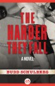 The Harder They Fall - Budd Schulberg