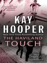 The Haviland Touch - Kay Hooper