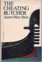 The Cheating Butcher - Aaron Marc Stein