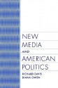 New Media and American Politics - Richard Davis, Diana Owen