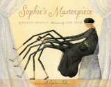 Sophie's Masterpiece: Sophie's Masterpiece - Eileen Spinelli, Jane Dyer