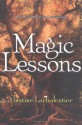 Magic Lessons - Justine Larbalestier