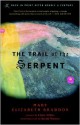 The Trail of the Serpent - Mary Elizabeth Braddon, Chris Willis, Sarah Waters