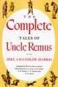 Complete Tales of Uncle Remus - Joel Chandler Harris