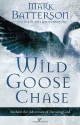 Wild Goose Chase: Reclaim the Adventure of Pursuing God - Mark Batterson