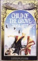 Child of the Grove - Tanya Huff