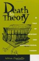 Death by Theory: A Tale of Mystery and Archaeological Theory - Adrian Praetzellis