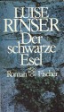 Der schwarze Esel - Luise Rinser