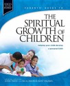 Parent's Guide to the Spiritual Growth of Children - John T. Trent, Rick Osborne