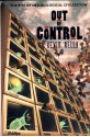 Out of Control: The Rise of Neo-Biological Civilization - Kevin Kelly