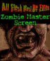 Zombie Masters Screen - M. Alexander Jurkat, Derek Guder, Darren Evans, George Vasilakos, Christopher Shy, Al Bruno  III, C.J. Carella, Colin Chapman, Ben Monroe, Brad Rigney