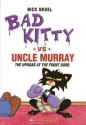 Bad Kitty vs Uncle Murray: The Uproar at the Front Door - Nick Bruel