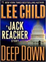 Deep Down (Jack Reacher, #16.5) - Lee Child